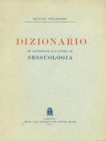 Dizionario in appendice all'opera di «Sessuologia»