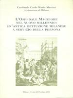 L' ospedale Maggiore nel nuovo millennio