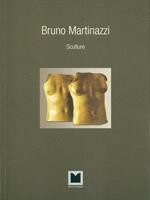 Bruno Martinazzi-Sculture