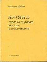 Spighe raccolta di poesie storiche e folkloristiche