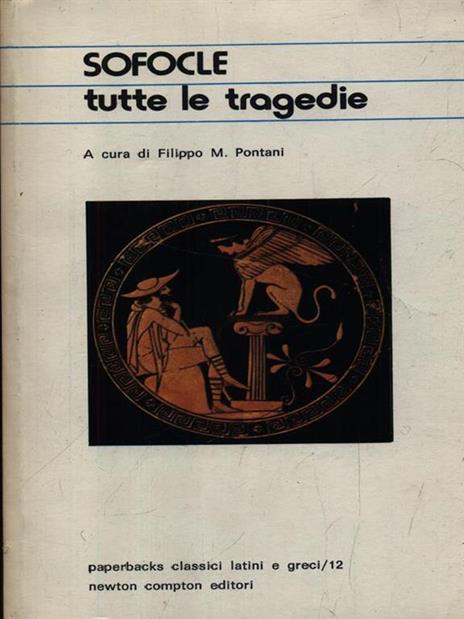 Tutte le tragedie: I persiani-I sette a Tebe-Le supplici-Prometeo incatenato-Agammenone-Le coefore-Le eumenidi - Eschilo - 2