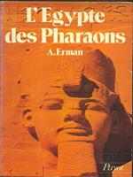 L' Egypte des Pharaons