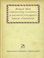 L' imperatore d'america. il decorato òFlaherty. Idillio villereccio