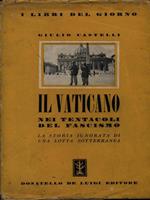 Il Vaticano nei tentacoli del fascismo