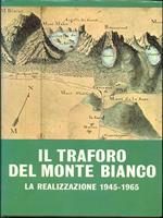 Il traforo del Monte Bianco