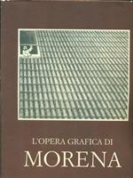 L' opera grafica di Morena