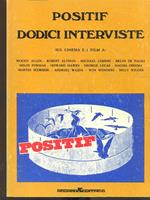 Positif dodici interviste