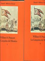 La conquista del Messico. 2 volumi