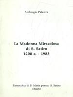 La Madonna Miracolosa di S. Satiro