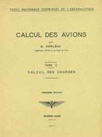 Calcul des avions. Tome I: Calcul des charges