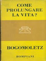 Come prolungare la vita?