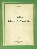 L' ora dell'indagine