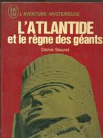 L' Atlantide et le regne des geants