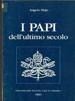 I papi dell'ultimo secolo. Da Leone XIII a Giovanni Paolo II