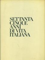 Settantacinque anni di vita italiana