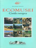 Ecomusei. Guida Europea