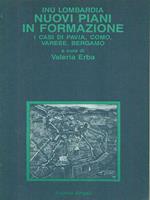 Nuovi piani in formazione. I casi di Pavia, Como, Varese, Bergamo