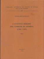L' officium robarie del comune di Genova (1394-1397). Tomo I