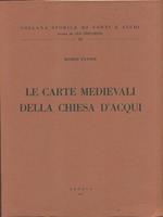 Le carte medievali della Chiesa d'Acqui