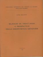 Bilancio di trent'anni e prospettive della medievistica genovese