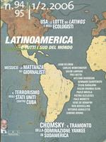 Latinoamerica e tutti i sud del mondo n. 94/95. 1/2.2006