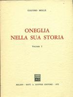 Oneglia nella sua storia. Vol. I