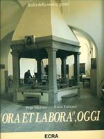 Ora et labora oggi di: Pepi Merisio Enzo Fabiani