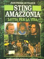 Amazzonia lotta per la vita