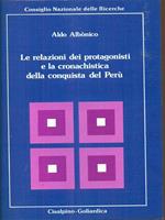 Le relazioni dei protagonisti e la cronachistica della conquista del Perù