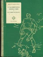 L' alimento degli dei. Il corpo rubato