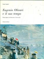 Eugenio Olivari e il suo tempo