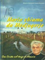 Maria chiama da Medjugorie