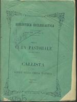 Della cura pastorale. Callista ossia schizzi sulla Chiesa d'Africa