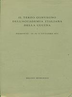 Il terzo convegno dell'accademia italiana della cucina Piemonte 15-16-17 Ottobre 1971