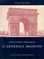 Una gloria Luganese. Il generale Mainoni