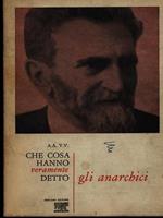 Che cosa hanno veramente detto gli anarchici