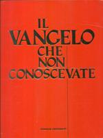 Il Vangelo che non conoscevate