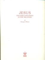 Jesus poetario-crocifisso di fine millennio