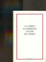 Le camere di commercio italiane nel mondo