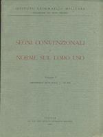 Segni convenzionali e norme sul loro uso - Vol. I