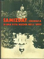 Samizdat cronaca di una vita nuovanell'urss