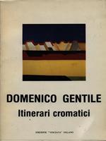 Domenico Gentile. Itinerari cromatici. Prima edizione. Copia autografata