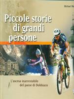 Piccole storie di grandi persone