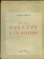 De la palette a l'écritoire