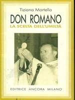 Don Romano la scelta dell'umiltà