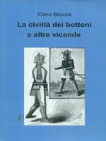 La civiltà dei bottoni e altre vicende