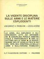 La vigente disciplina sulle armi e le materia esplodenti