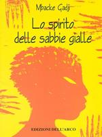 Lo spirito delle sabbie gialle