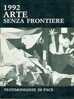 1992 arte senza frontiere testimonianze di pace