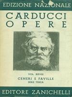 Edizione Nazionale delle opere di Giosue Carducci Volume XXVIII Ceneri e Faville